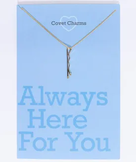 Always Here For You - Bobby Pin Necklace